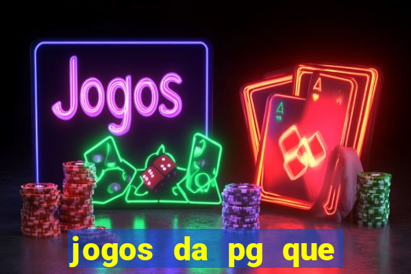 jogos da pg que estao pagando